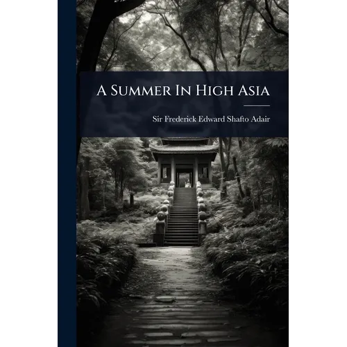 A Summer In High Asia - Paperback