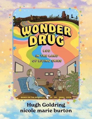Wonder Drug: LSD in the Land of Living Skies - Paperback