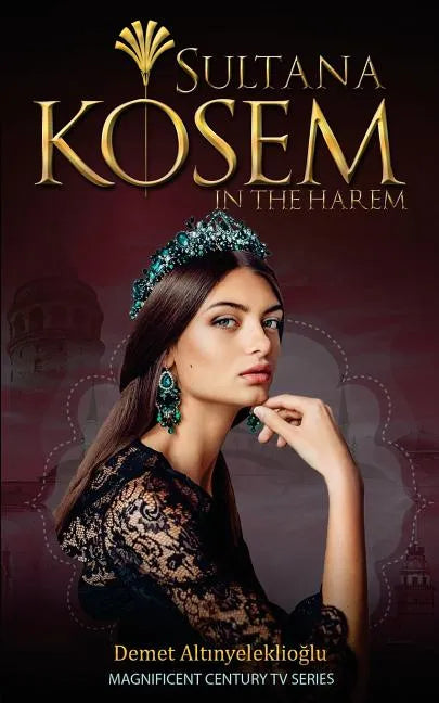 Sultana Kosem: In The Harem - Paperback