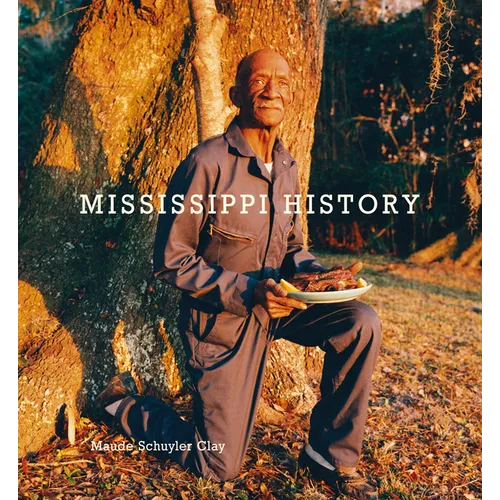 Maude Schuyler Clay: Mississippi History - Hardcover