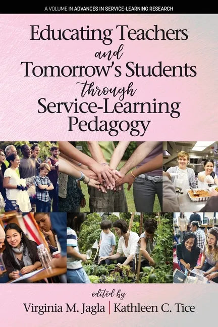 Educating Teachers and Tomorrow's Students through Service-Learning Pedagogy - Paperback