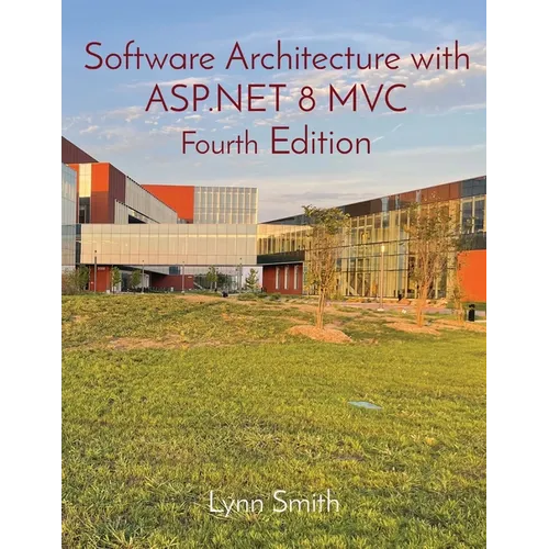 Software Architecture with ASP.NET 8 MVC Fourth Edition - Paperback