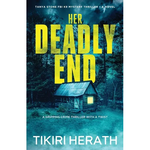 Her Deadly End: A gripping crime thriller with a twist - Paperback