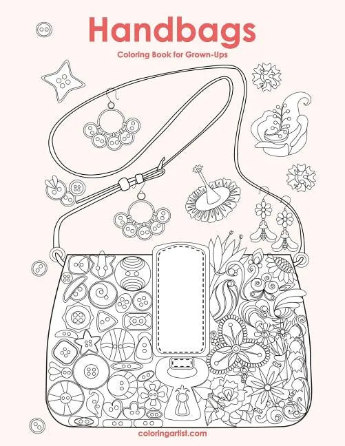 Handbags Coloring Book for Grown-Ups 1 - Paperback