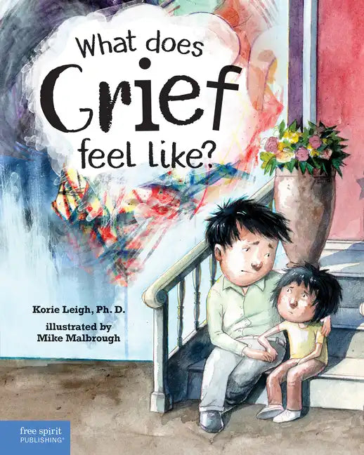What Does Grief Feel Like? - Hardcover