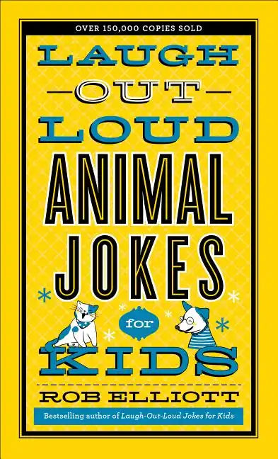 Laugh-Out-Loud Animal Jokes for Kids - Paperback