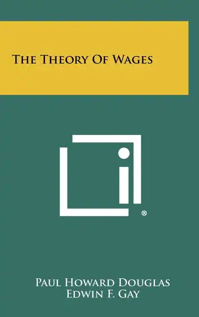 The Theory of Wages - Hardcover
