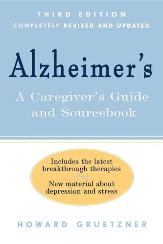 Alzheimer's: A Caregiver's Guide and Sourcebook, 3rd Edition - Hardcover