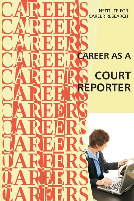 Career as a Court Reporter - Paperback