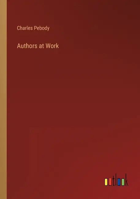 Authors at Work - Paperback