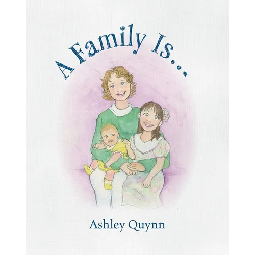 A Family Is... - Paperback