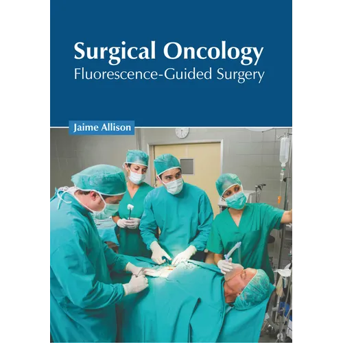 Surgical Oncology: Fluorescence-Guided Surgery - Hardcover