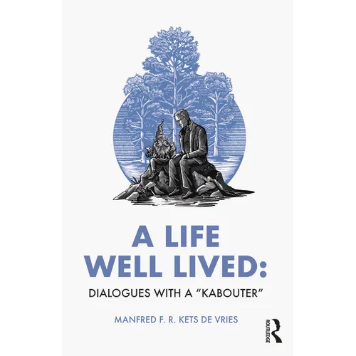 A Life Well Lived: Dialogues with a 