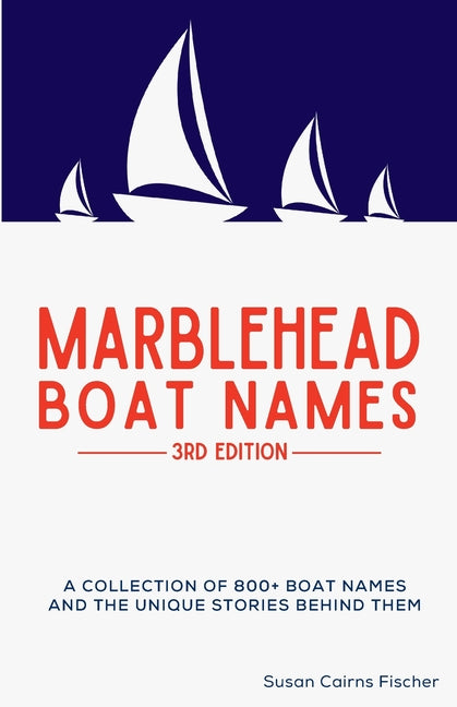 Marblehead Boat Names - 3rd Edition - Paperback