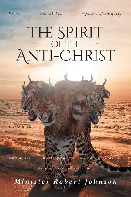 The Spirit of the Anti-Christ - Paperback