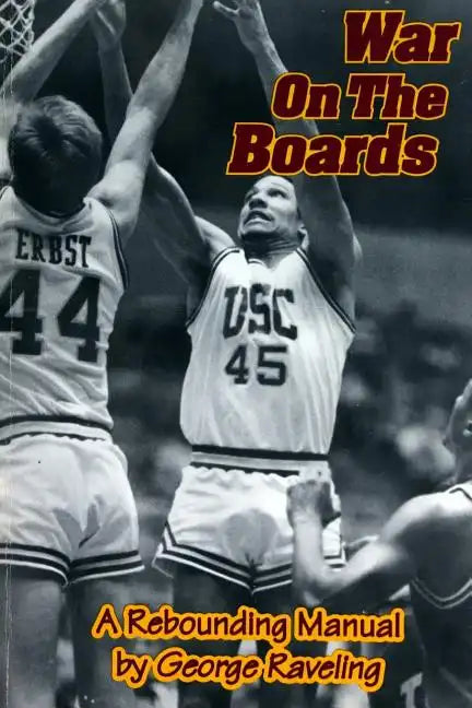 War On The Boards: A Rebounding Manual - Paperback