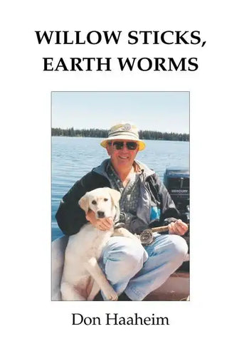 Willow Sticks, Earth Worms - Paperback