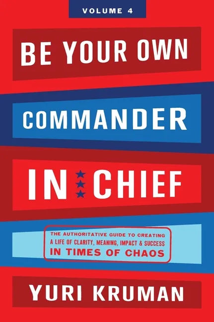 Be Your Own Commander In Chief Volume 4: G-d/Universe - Hardcover