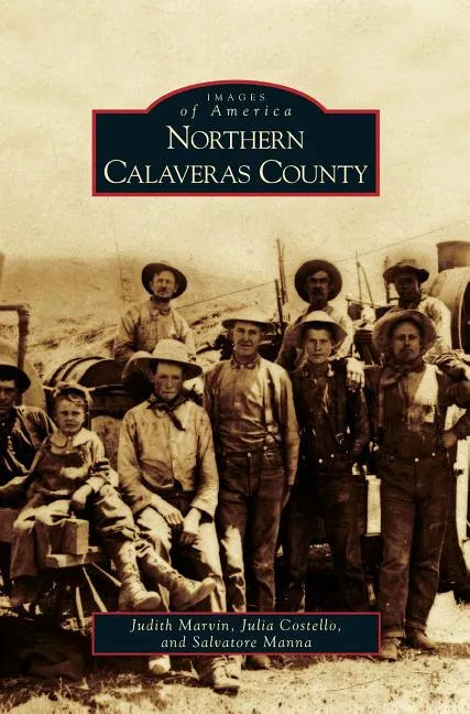 Northern Calaveras County - Hardcover