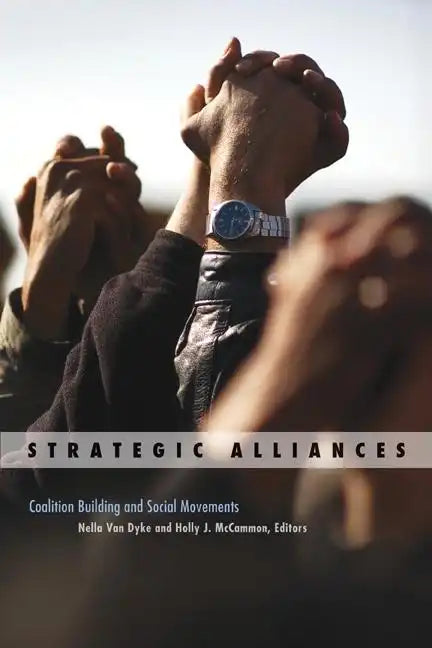 Strategic Alliances: Coalition Building and Social Movements Volume 34 - Paperback