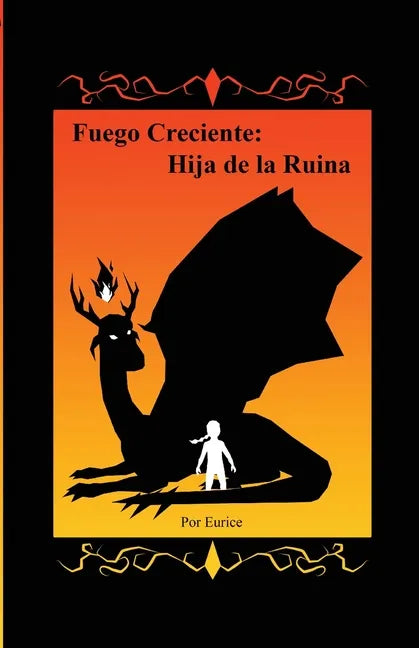 Fuego Creciente: Hija de la Ruina - Paperback