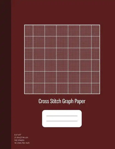 Cross Stitch Graph Paper: 14 Lines Per Inch, Graph Paper for Embroidery and Needlework, 8.5''x11'', 100 Sheets, Burgundy Cover - Paperback