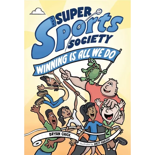 The Super Sports Society Vol. 2: Winning Is All We Do Volume 2 - Hardcover