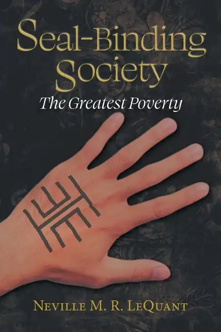 Seal-Binding Society: The Greatest Poverty - Paperback