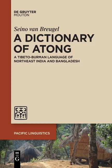 A Dictionary of Atong: A Tibeto-Burman Language of Northeast India and Bangladesh - Paperback