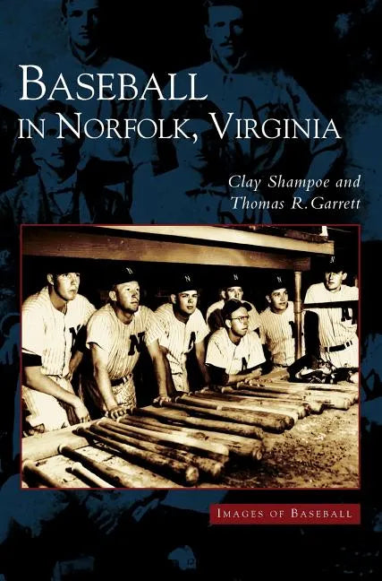 Baseball in Norfolk, Virginia - Hardcover