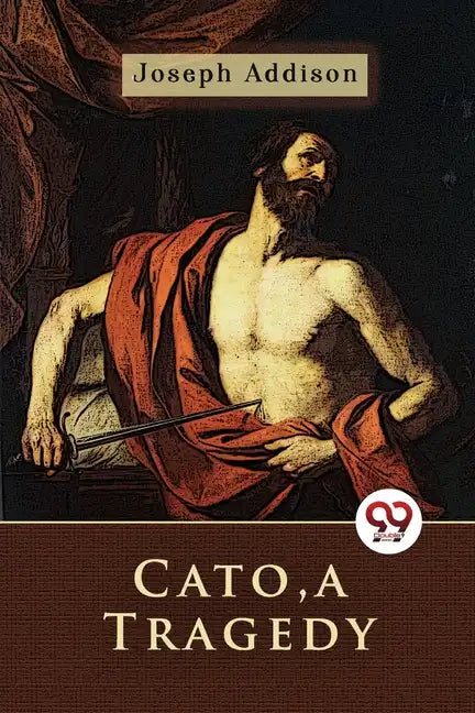 Cato, a Tragedy - Paperback