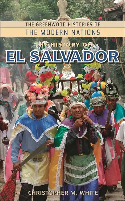 The History of El Salvador - Hardcover