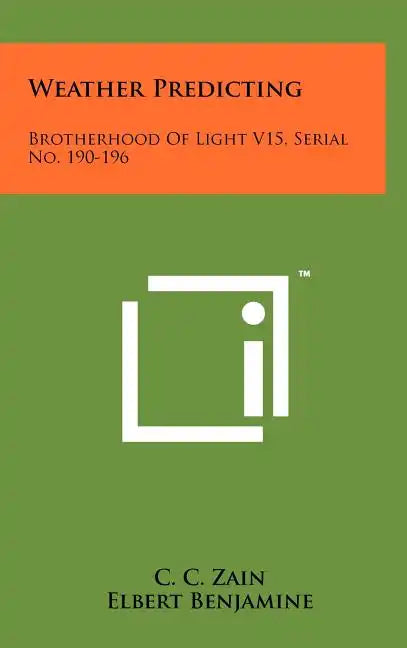 Weather Predicting: Brotherhood Of Light V15, Serial No. 190-196 - Hardcover