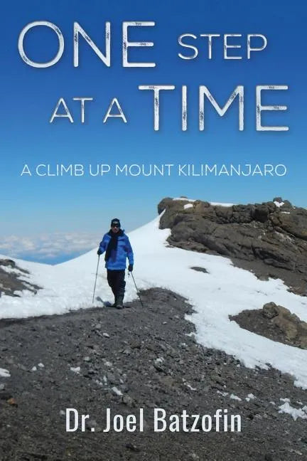 One Step at a Time: A Climb Up Mount Kilimanjaro - Paperback