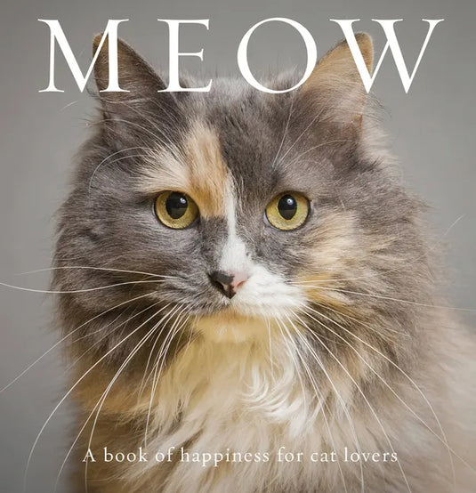 Meow: A Book of Happiness for Cat Lovers - Hardcover