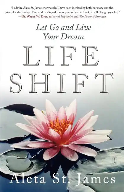 Life Shift: Let Go and Live Your Dream - Paperback
