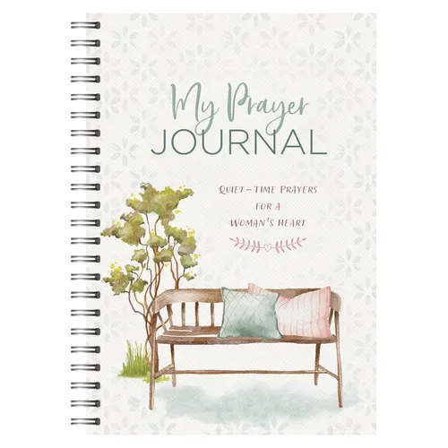 My Prayer Journal: Quiet-Time Prayers for a Woman's Heart - Spiral