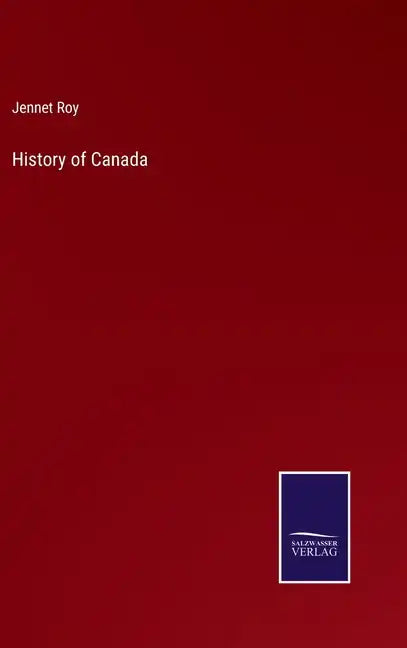History of Canada - Hardcover
