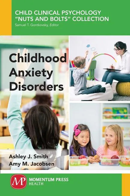 Childhood Anxiety Disorders - Paperback