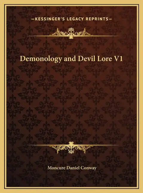 Demonology and Devil Lore V1 - Hardcover