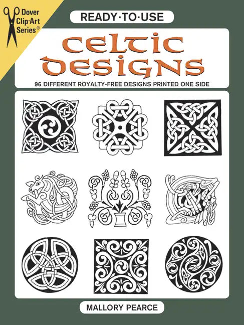 Ready-To-Use Celtic Designs: 96 Different Royalty-Free Designs Printed One Side - Paperback