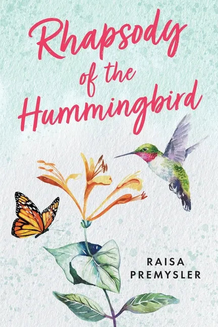 Rhapsody of the Hummingbird - Paperback