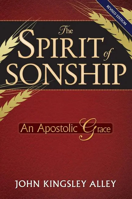 The Spirit of Sonship: An Apostolic Grace - Paperback