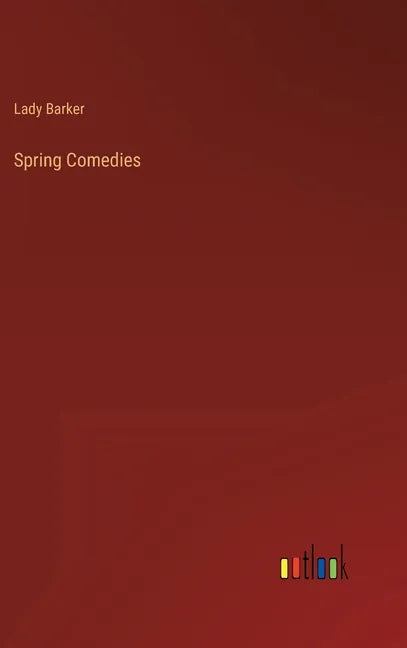 Spring Comedies - Hardcover