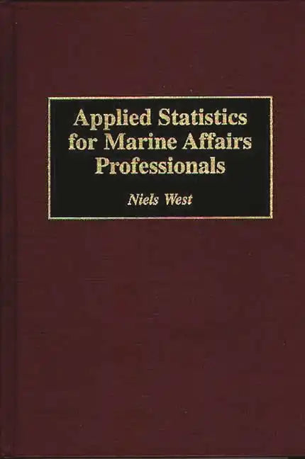 Applied Statistics for Marine Affairs Professionals - Hardcover