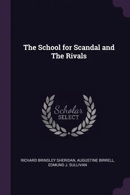 The School for Scandal and The Rivals - Paperback