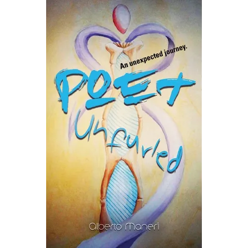 Poet Unfurled - Hardcover