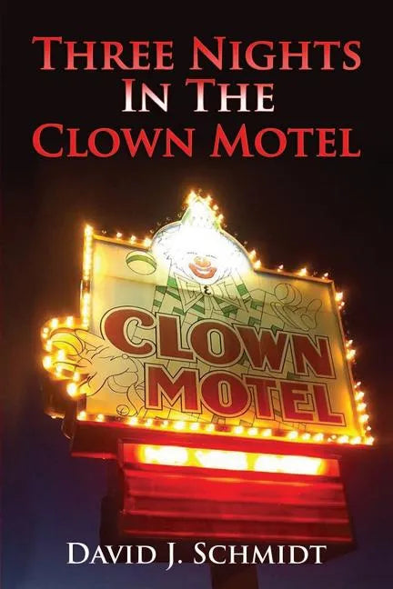 Three Nights in the Clown Motel - Paperback