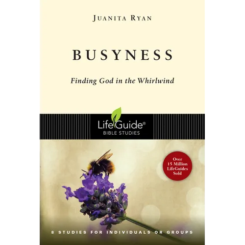 Busyness: Finding God in the Whirlwind - Paperback
