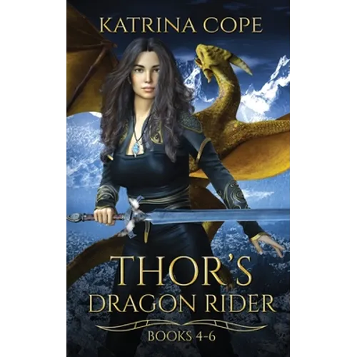 Thor's Dragon Rider: Books 4 - 6 - Paperback